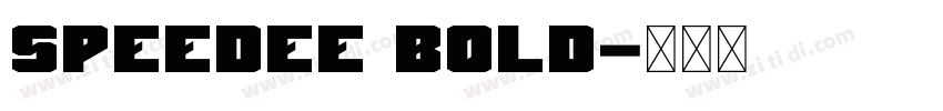 Speedee Bold字体转换 Speedee Bold字体转换